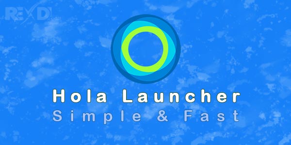 Hola Launcher – Simple & Fast  Apk + Mod for Android