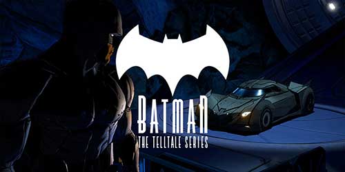 Batman - The Telltale Series  Apk Data Unlocked for Android