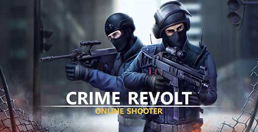 Crime Revolt Online Shooter 2 18 Full Apk Mod Data Android
