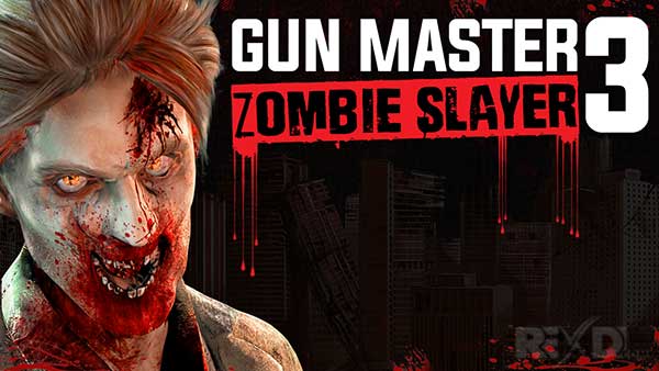 Stream Gun Master 3 Zombie Slayer Mod Apk by Diaracaeri