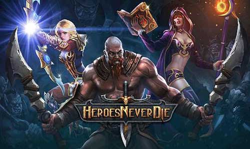 Heroes Never Die 1 0 7 Apk Mod Money Android