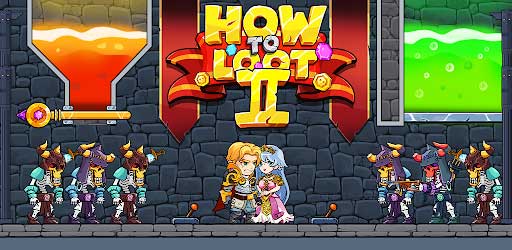 How to Loot 2 MOD APK