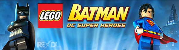 LEGO Batman: DC Super Heroes for Android - Download