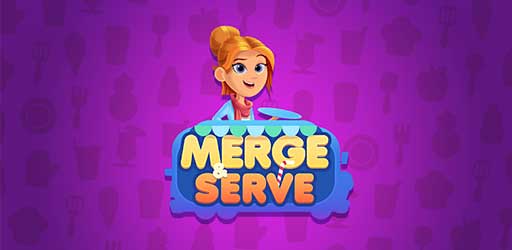 Merge & Serve mod apk