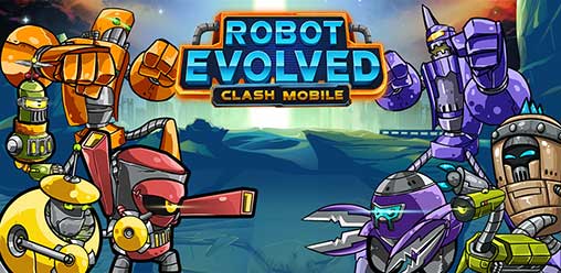 Robot Evolved Clash Mobile 1 0 0 Apk Mod Money For Android