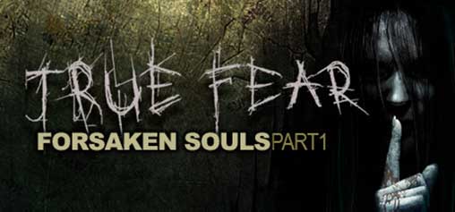 True Fear: Forsaken Souls I